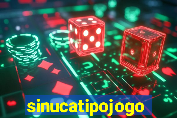 sinucatipojogo