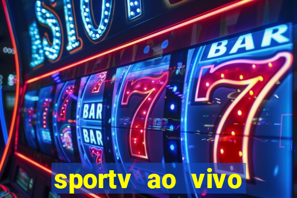 sportv ao vivo mega canais