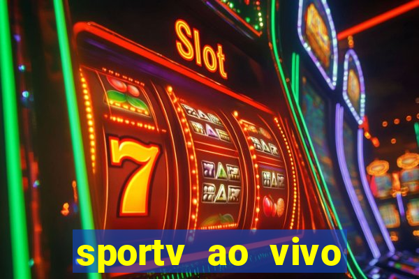 sportv ao vivo mega canais