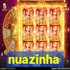 nuazinha