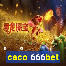 caco 666bet