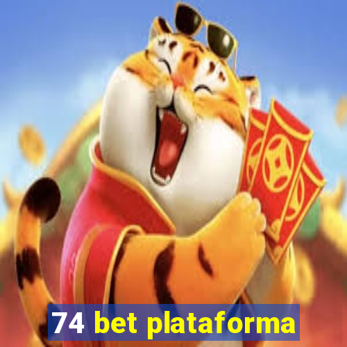 74 bet plataforma