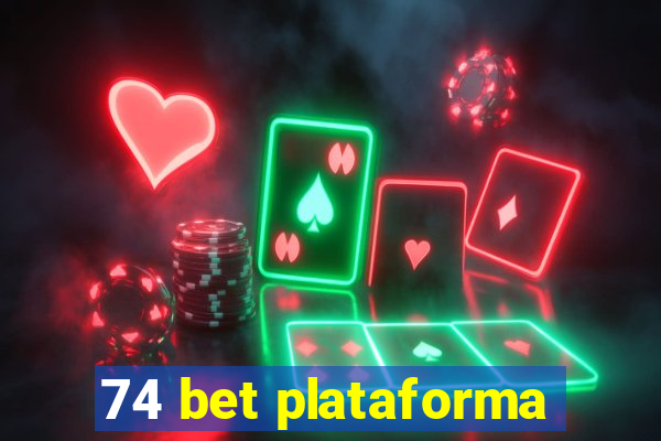 74 bet plataforma