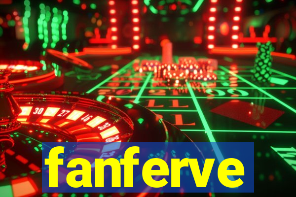 fanferve