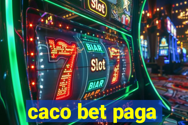 caco bet paga