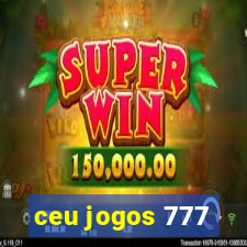 ceu jogos 777