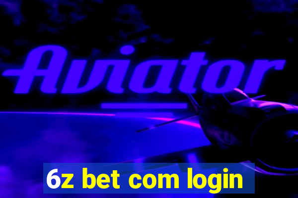 6z bet com login