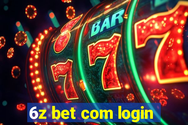 6z bet com login