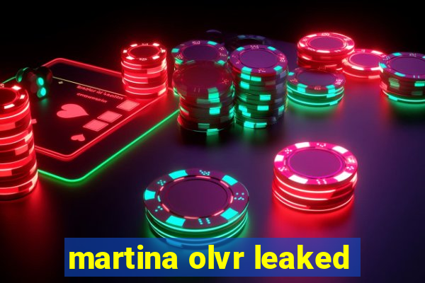 martina olvr leaked