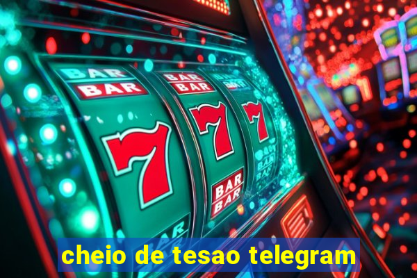 cheio de tesao telegram