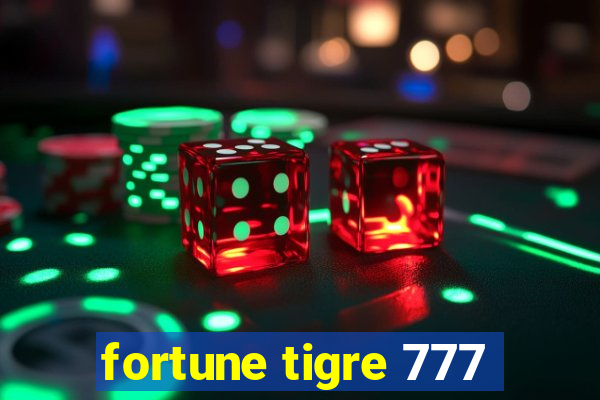 fortune tigre 777