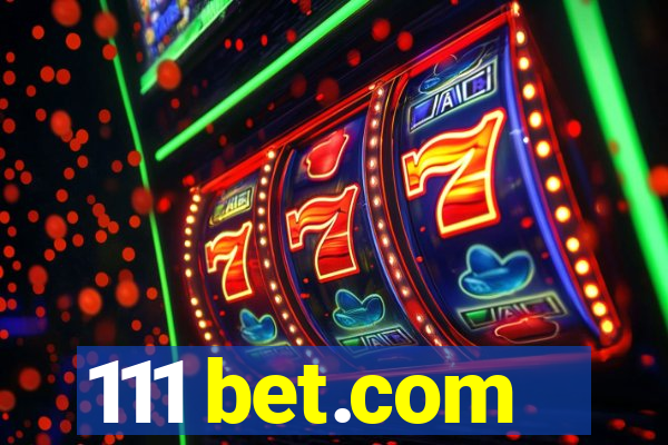 111 bet.com