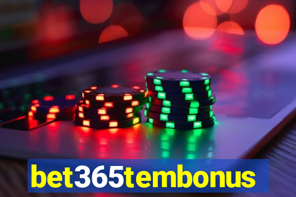 bet365tembonus