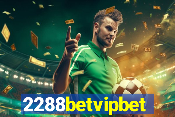 2288betvipbet