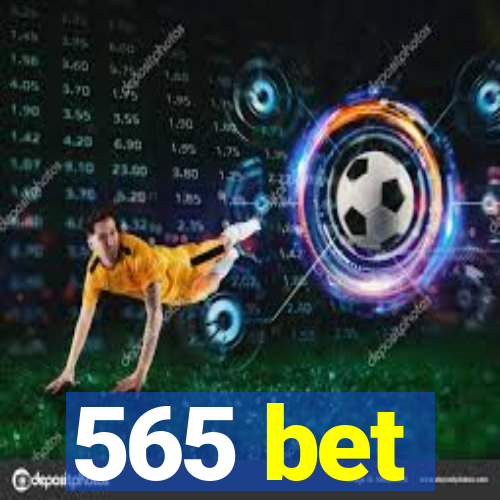 565 bet