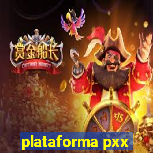 plataforma pxx