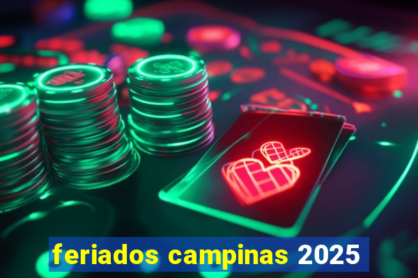 feriados campinas 2025