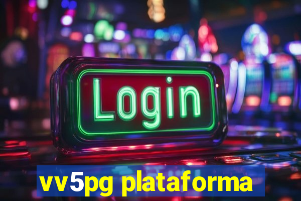 vv5pg plataforma