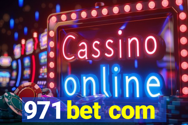 971 bet com