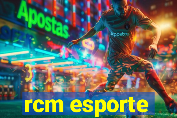 rcm esporte