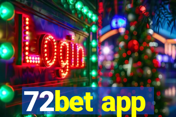 72bet app