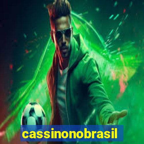 cassinonobrasil