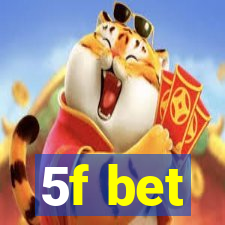 5f bet