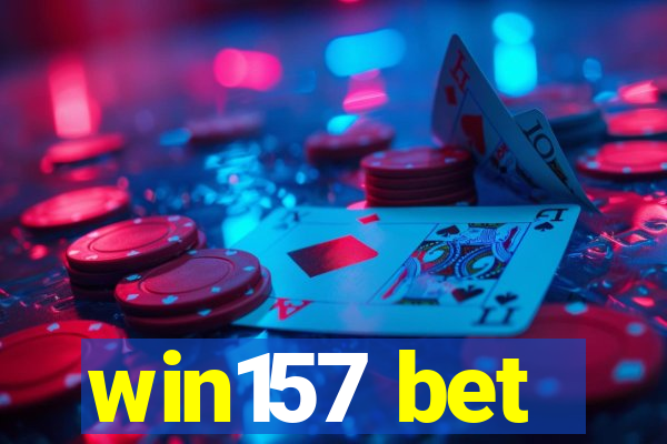 win157 bet