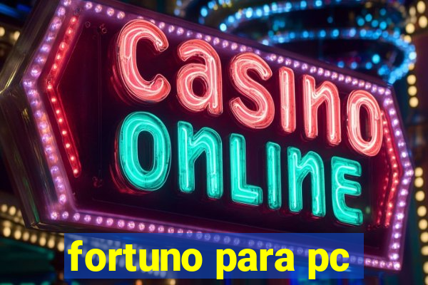 fortuno para pc