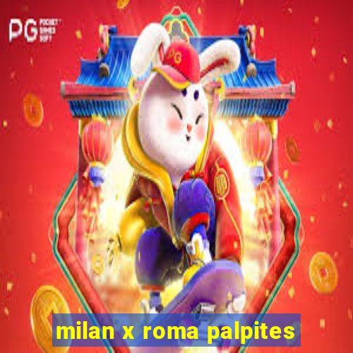 milan x roma palpites