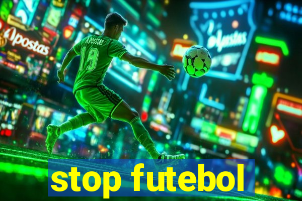 stop futebol