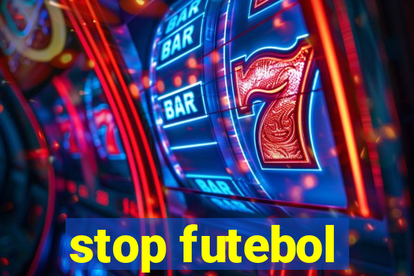 stop futebol