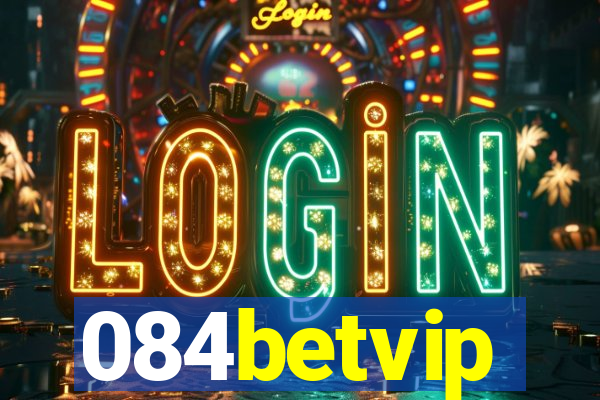 084betvip