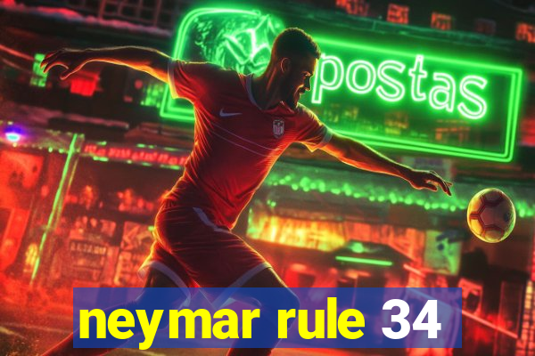 neymar rule 34