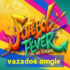 vazados omgle