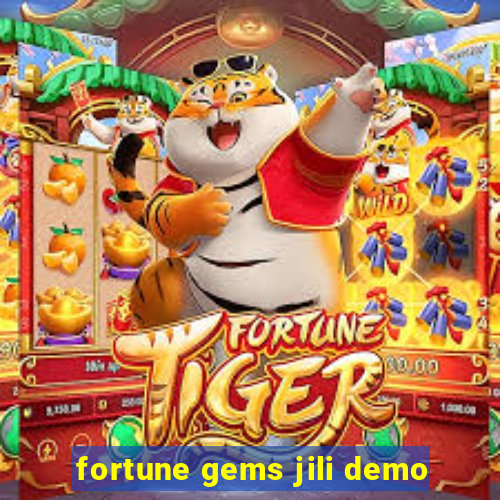 fortune gems jili demo