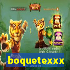 boquetexxx