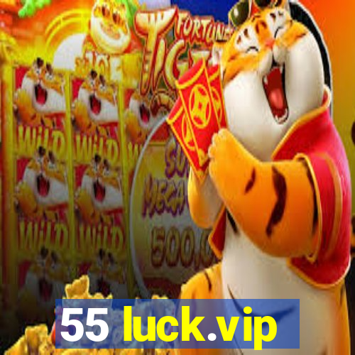 55 luck.vip