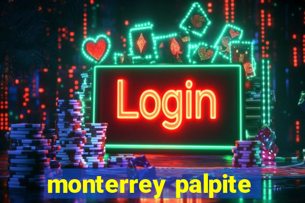 monterrey palpite