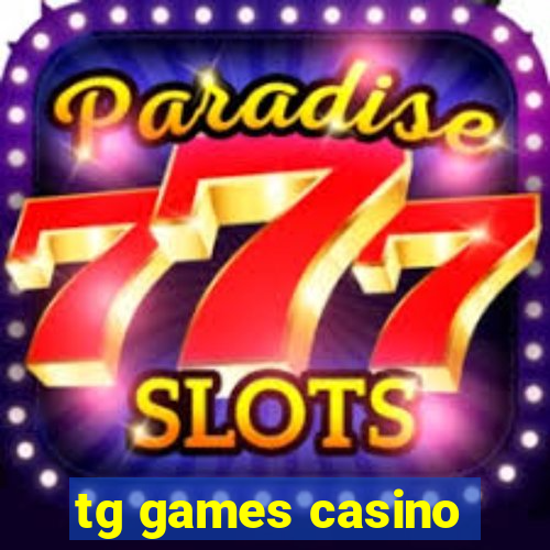 tg games casino