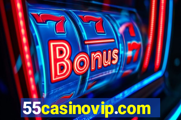 55casinovip.com