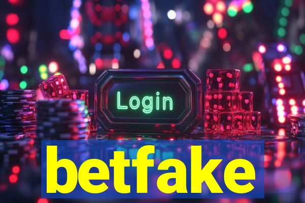 betfake