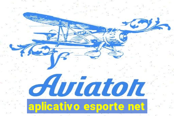 aplicativo esporte net