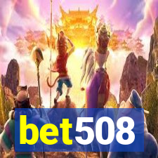 bet508