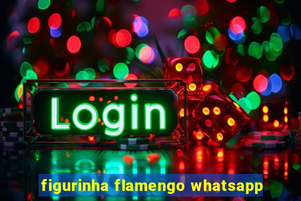 figurinha flamengo whatsapp