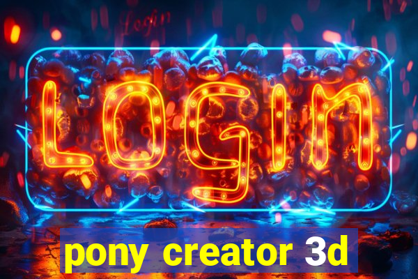 pony creator 3d