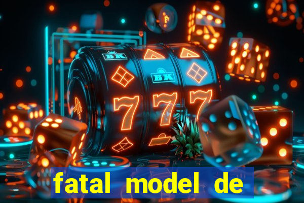 fatal model de barra mansa