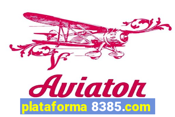 plataforma 8385.com