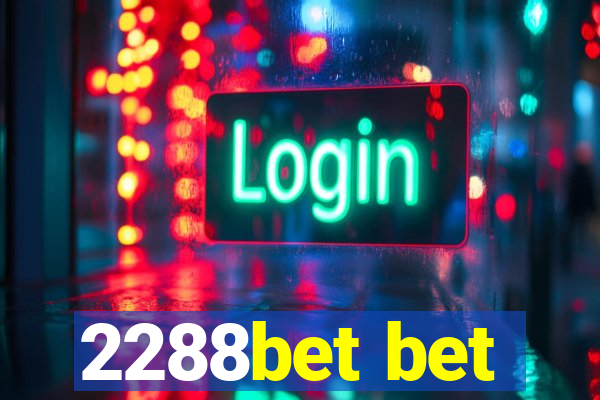 2288bet bet