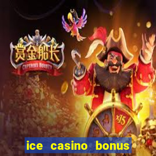 ice casino bonus 25 euro